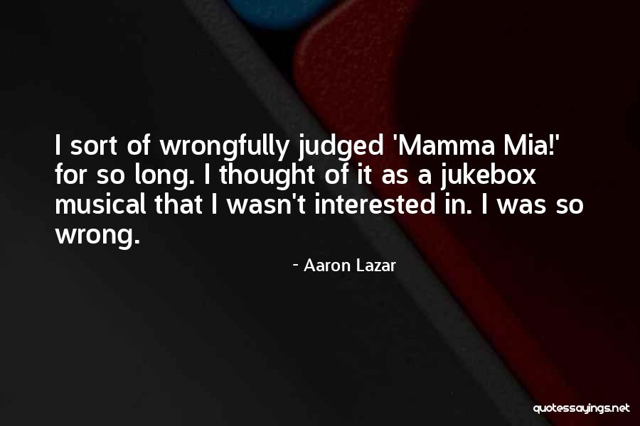 Aaron Lazar Quotes 647262