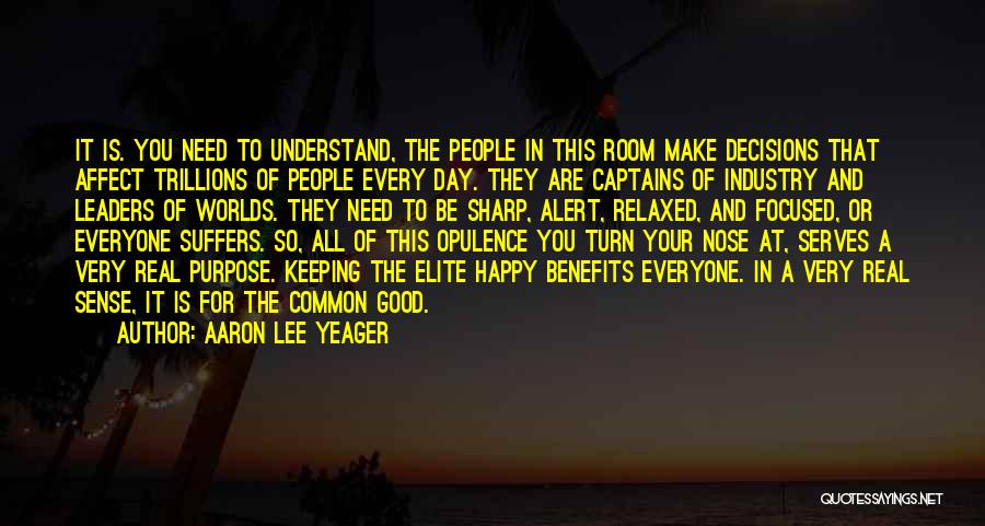 Aaron Lee Yeager Quotes 1021075