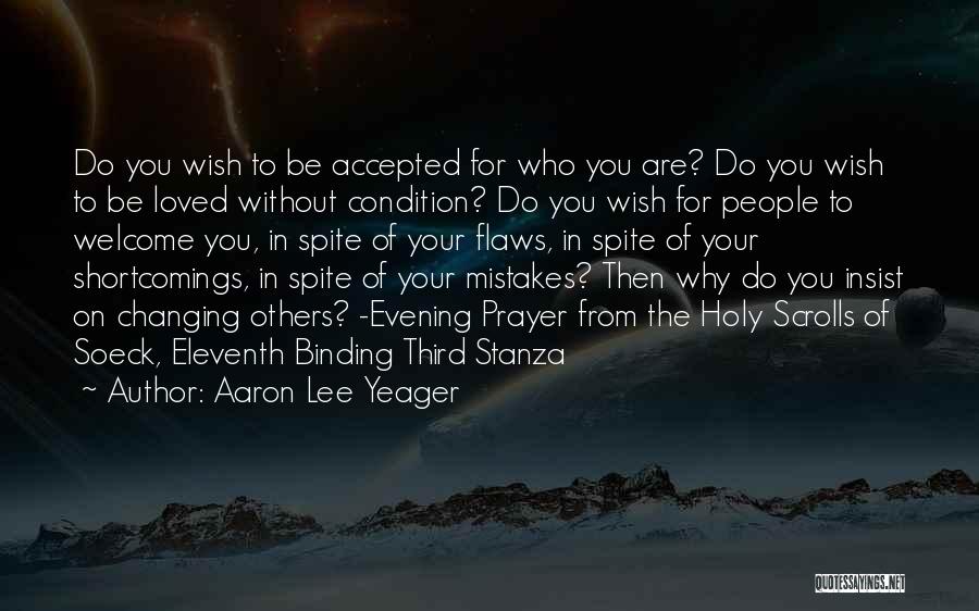 Aaron Lee Yeager Quotes 116346