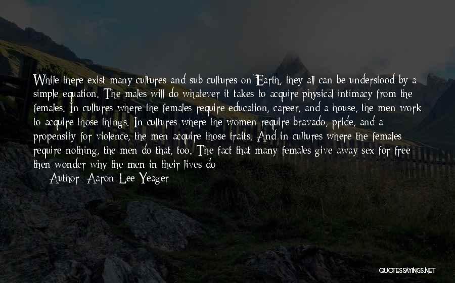 Aaron Lee Yeager Quotes 380026