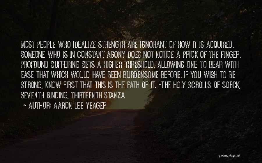Aaron Lee Yeager Quotes 664358