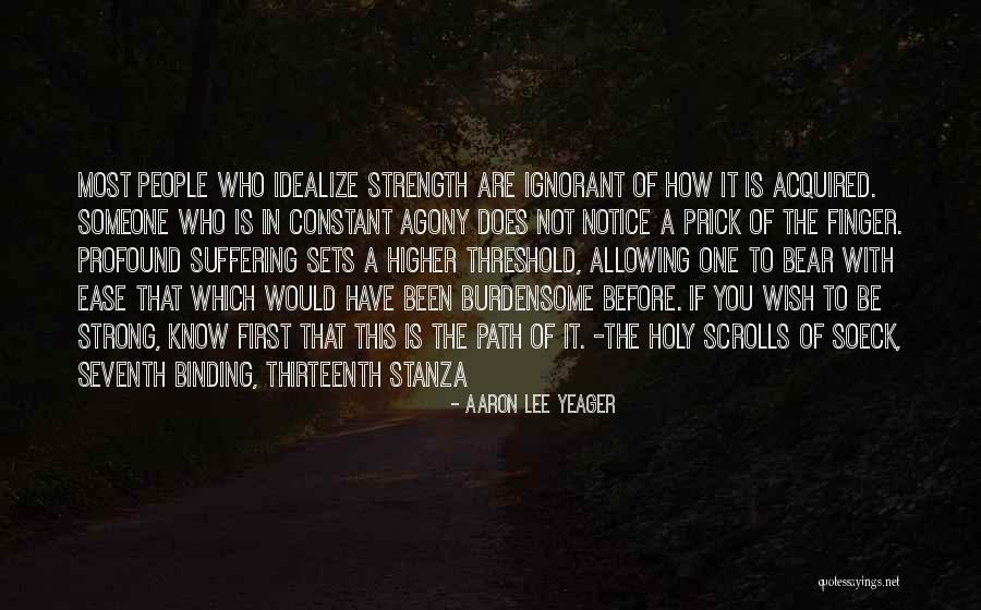 Aaron Lee Yeager Quotes 664358