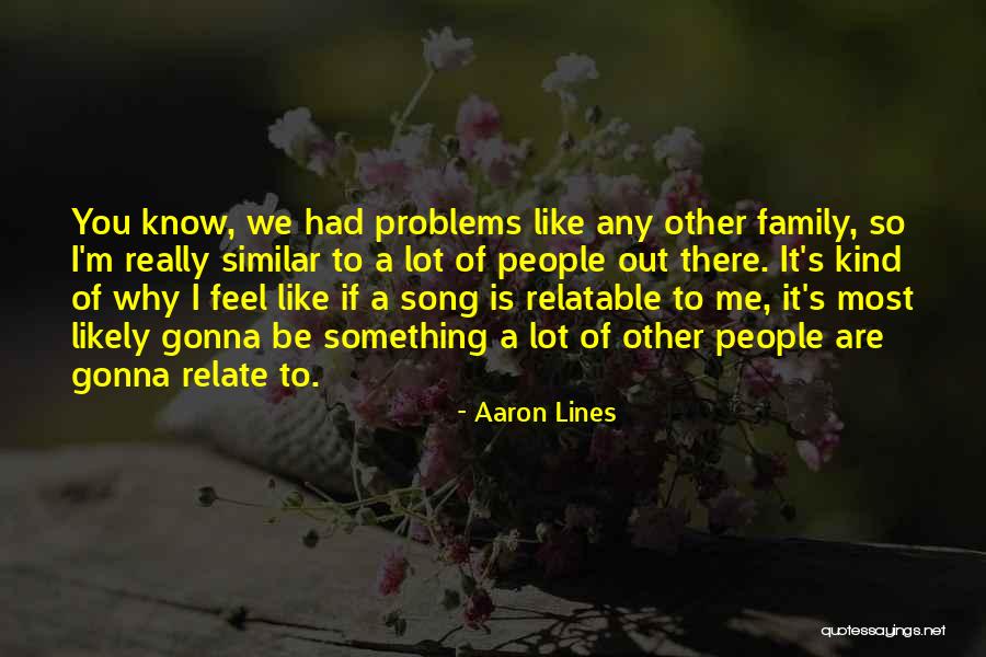 Aaron Lines Quotes 1023114