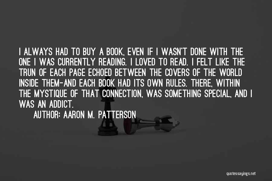 Aaron M. Patterson Quotes 1100628