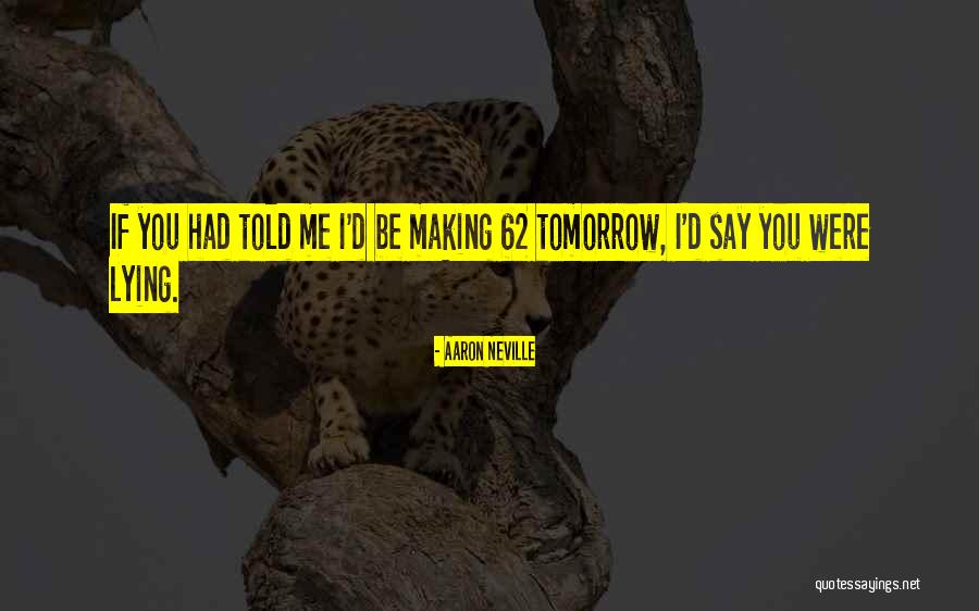 Aaron Neville Quotes 1958498