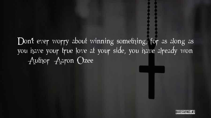 Aaron Ozee Quotes 1105295