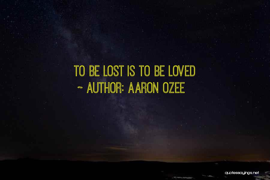 Aaron Ozee Quotes 2018314