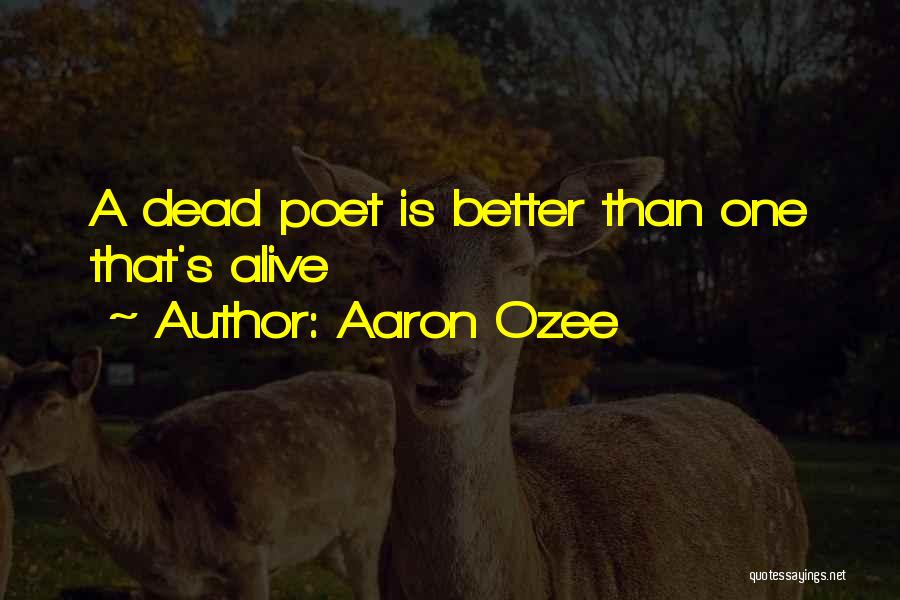 Aaron Ozee Quotes 2082130