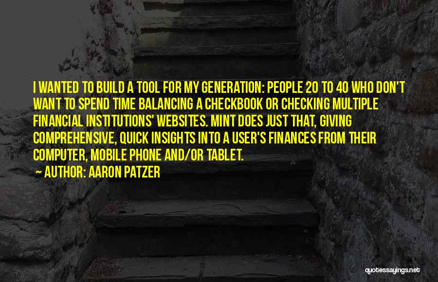 Aaron Patzer Quotes 172972