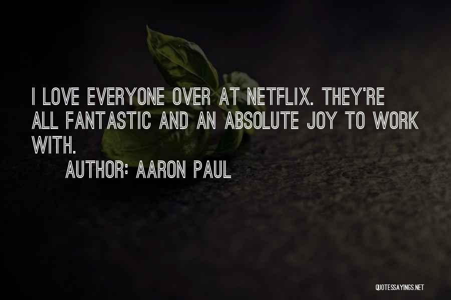 Aaron Paul Quotes 1012626