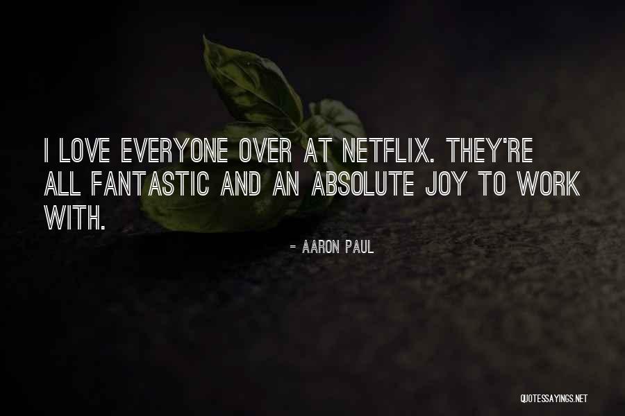 Aaron Paul Quotes 1012626