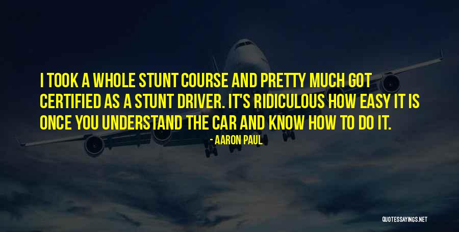 Aaron Paul Quotes 1029537