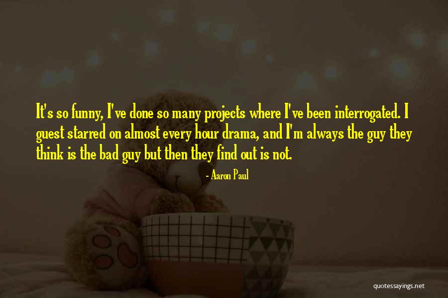 Aaron Paul Quotes 1509109 Aaron Paul Quotes 1509109