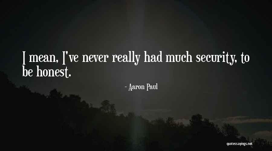 Aaron Paul Quotes 1727564 Aaron Paul Quotes 1727564
