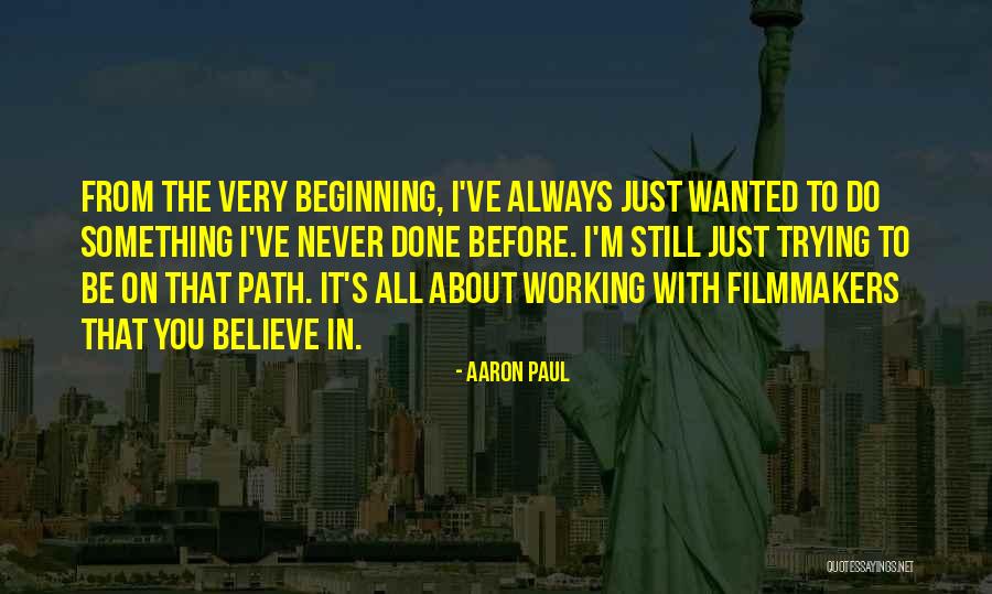 Aaron Paul Quotes 1906121