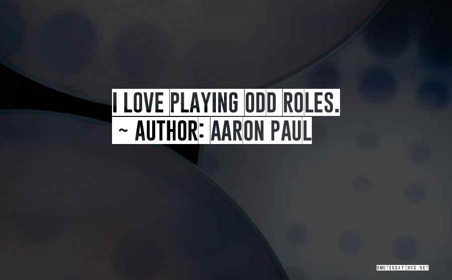 Aaron Paul Quotes 1995732