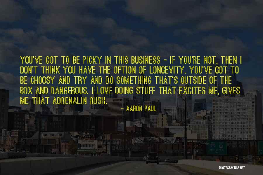 Aaron Paul Quotes 2017095 Aaron Paul Quotes 2017095