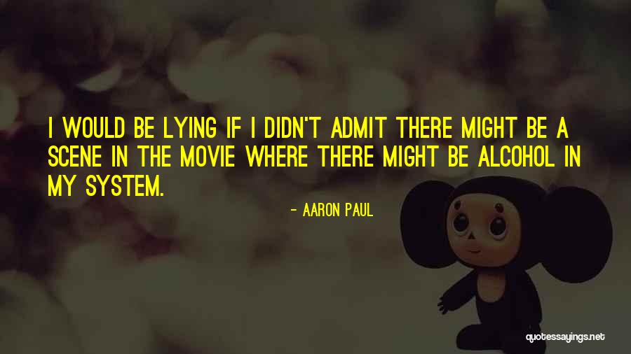 Aaron Paul Quotes 2027567 Aaron Paul Quotes 2027567