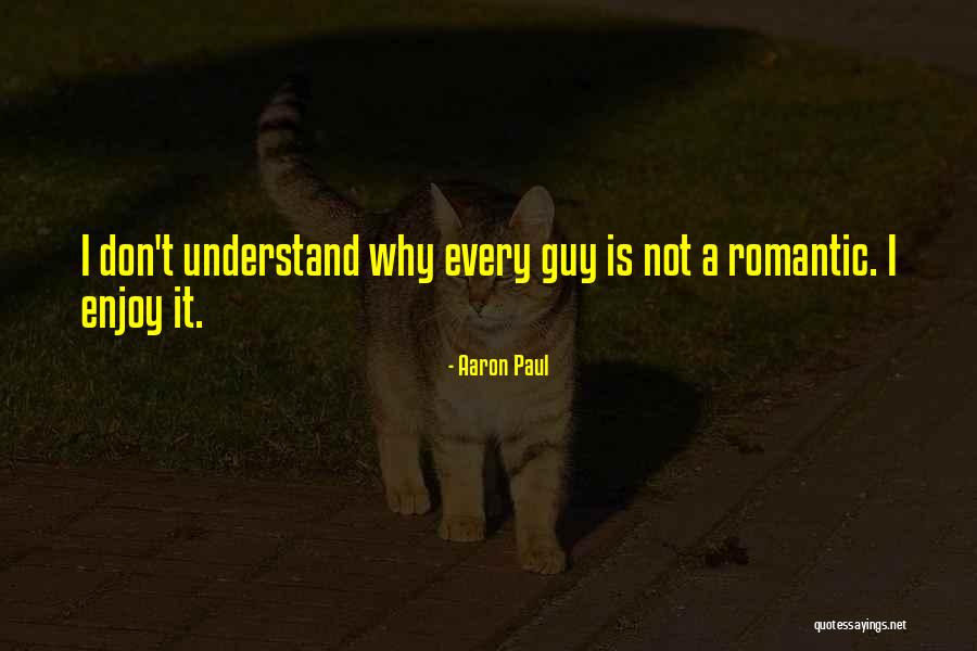 Aaron Paul Quotes 2085131 Aaron Paul Quotes 2085131