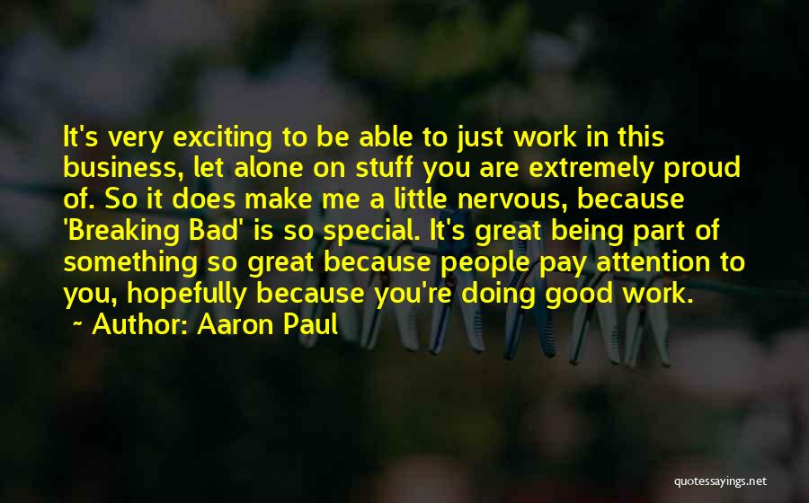 Aaron Paul Quotes 261275