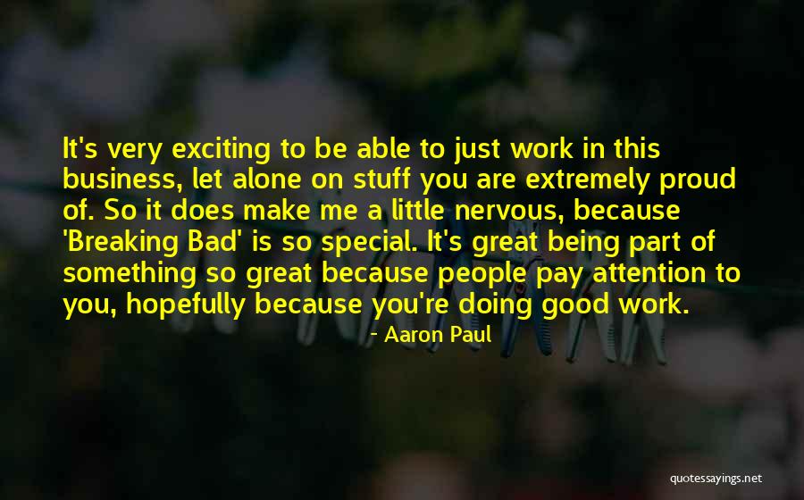 Aaron Paul Quotes 261275 Aaron Paul Quotes 261275