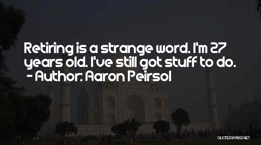 Aaron Peirsol Quotes 165539