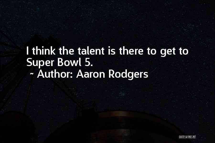 Aaron Rodgers Quotes 1043944