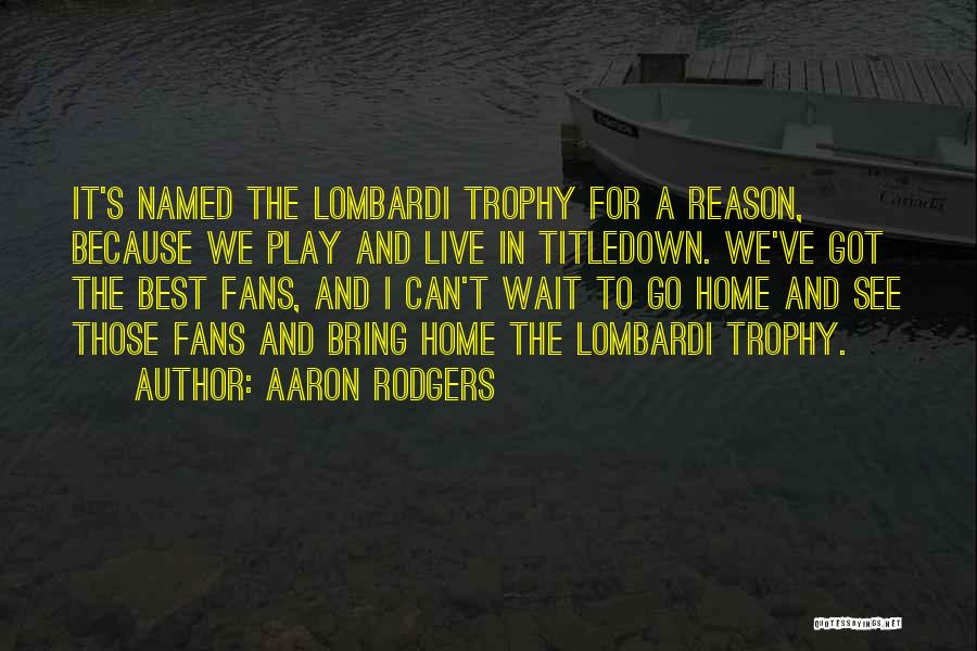 Aaron Rodgers Quotes 1195037