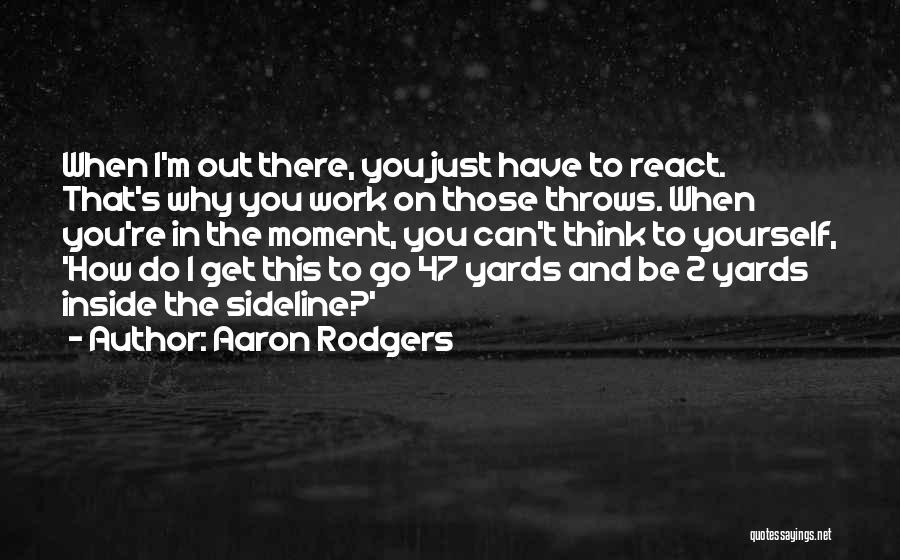 Aaron Rodgers Quotes 2098416