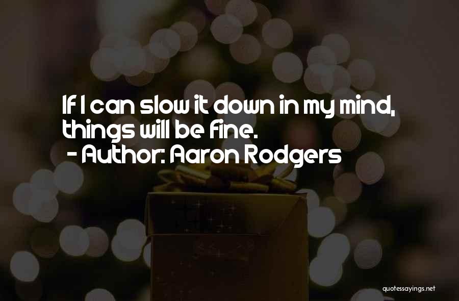 Aaron Rodgers Quotes 2252264