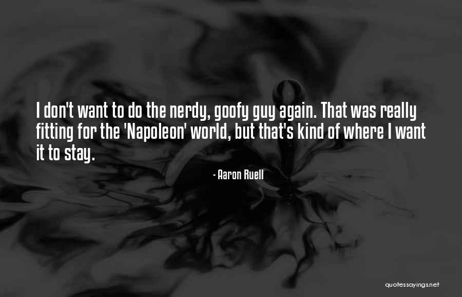 Aaron Ruell Quotes 871541 Aaron Ruell Quotes 871541