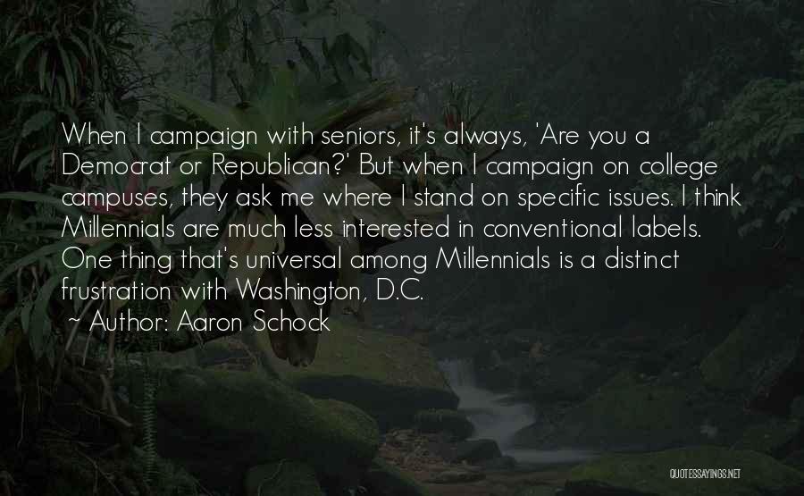 Aaron Schock Quotes 1409912