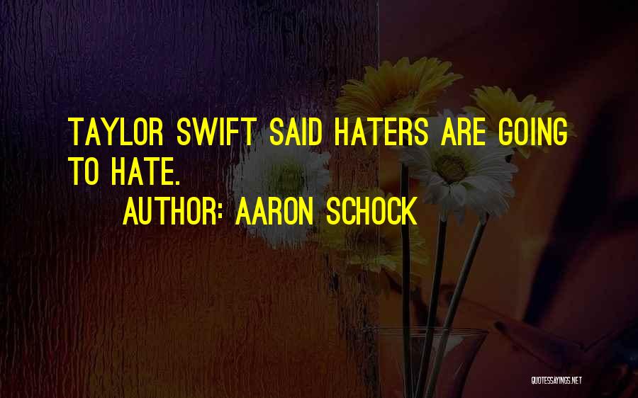 Aaron Schock Quotes 927151