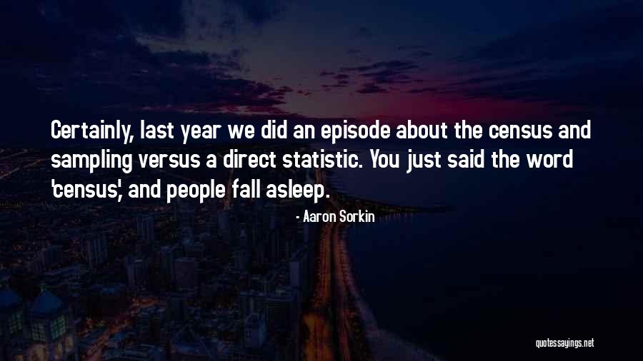 Aaron Sorkin Quotes 1116906