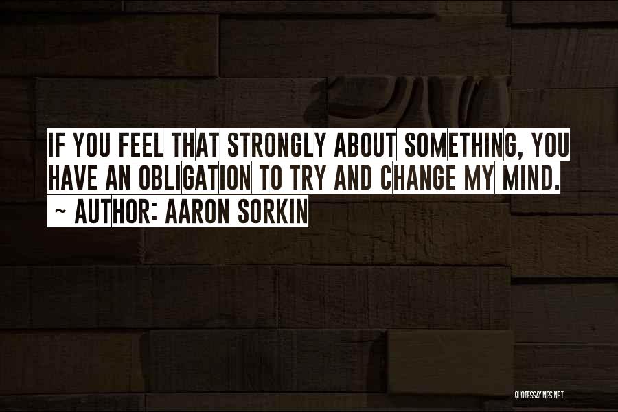 Aaron Sorkin Quotes 1407846