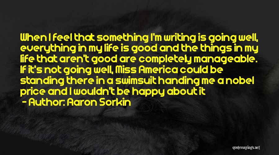 Aaron Sorkin Quotes 1599955