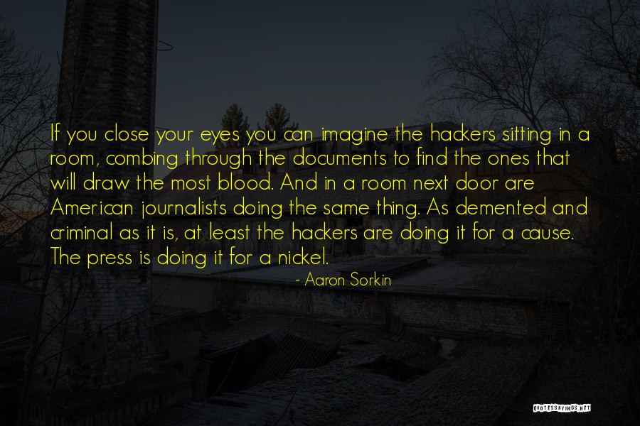 Aaron Sorkin Quotes 1665101 Aaron Sorkin Quotes 1665101