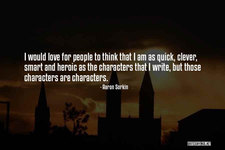 Aaron Sorkin Quotes 1672840 Aaron Sorkin Quotes 1672840