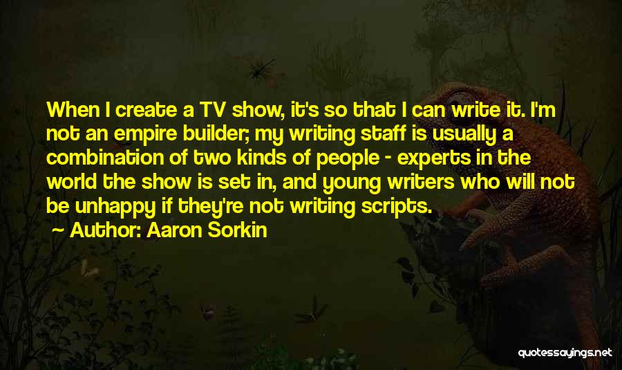 Aaron Sorkin Quotes 1708533