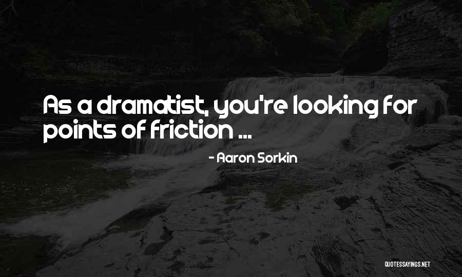 Aaron Sorkin Quotes 182602 Aaron Sorkin Quotes 182602
