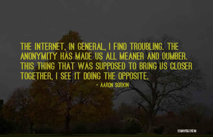 Aaron Sorkin Quotes 2058523 Aaron Sorkin Quotes 2058523