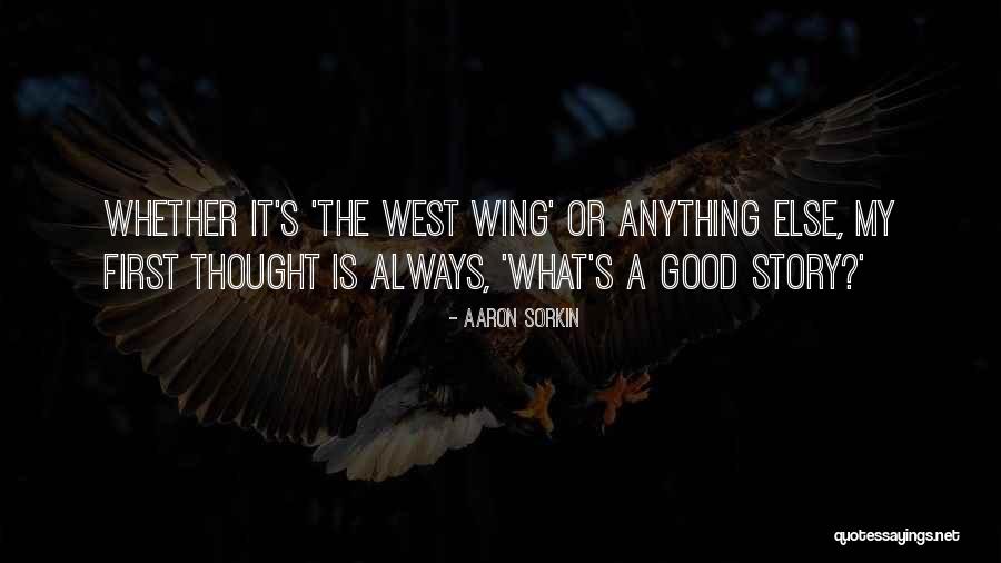 Aaron Sorkin Quotes 330342 Aaron Sorkin Quotes 330342