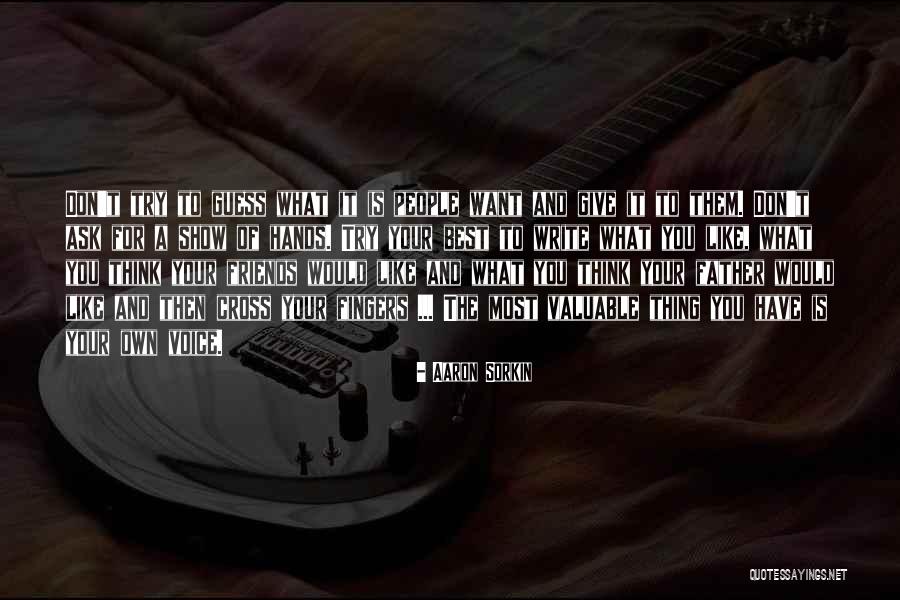 Aaron Sorkin Quotes 456040 Aaron Sorkin Quotes 456040