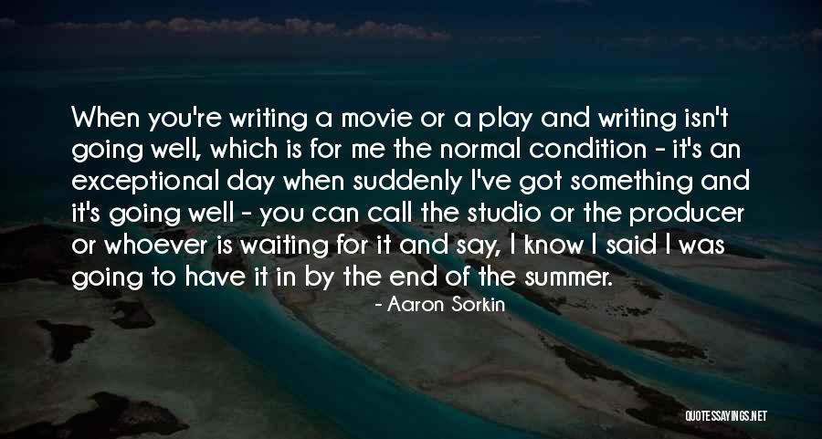 Aaron Sorkin Quotes 505172 Aaron Sorkin Quotes 505172