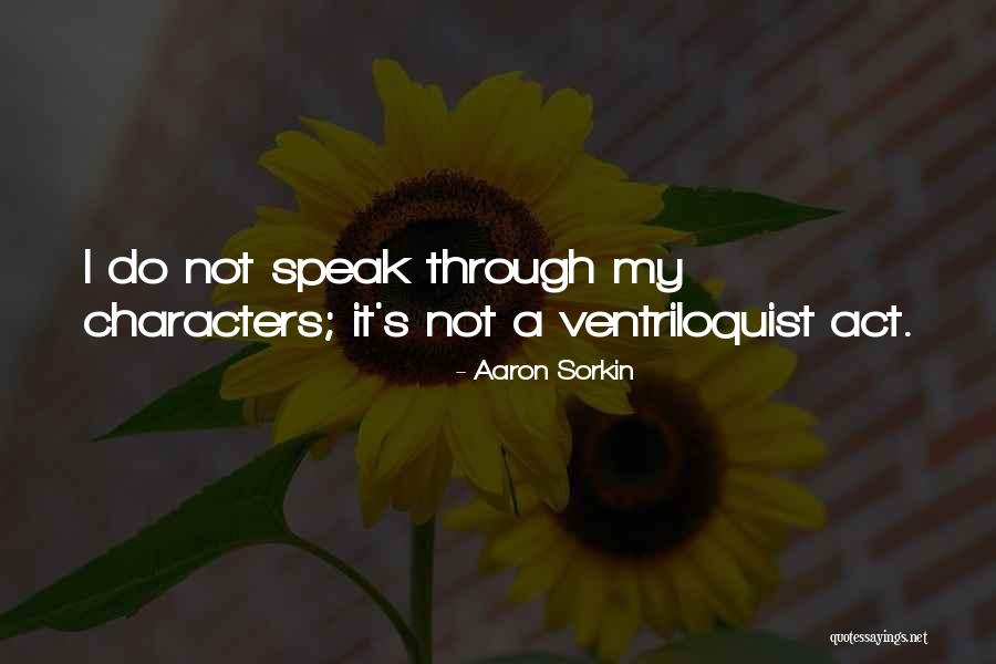 Aaron Sorkin Quotes 623094 Aaron Sorkin Quotes 623094