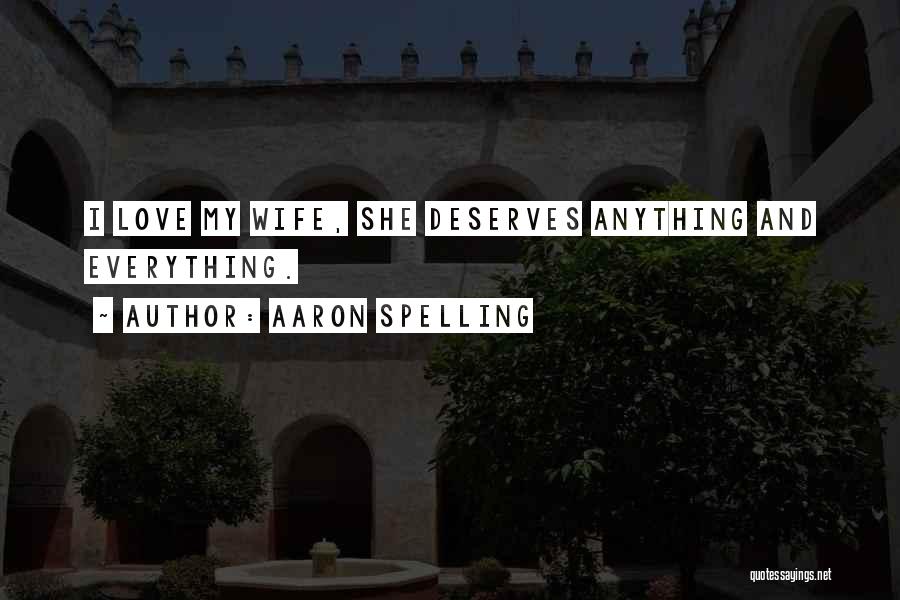 Aaron Spelling Quotes 1631665