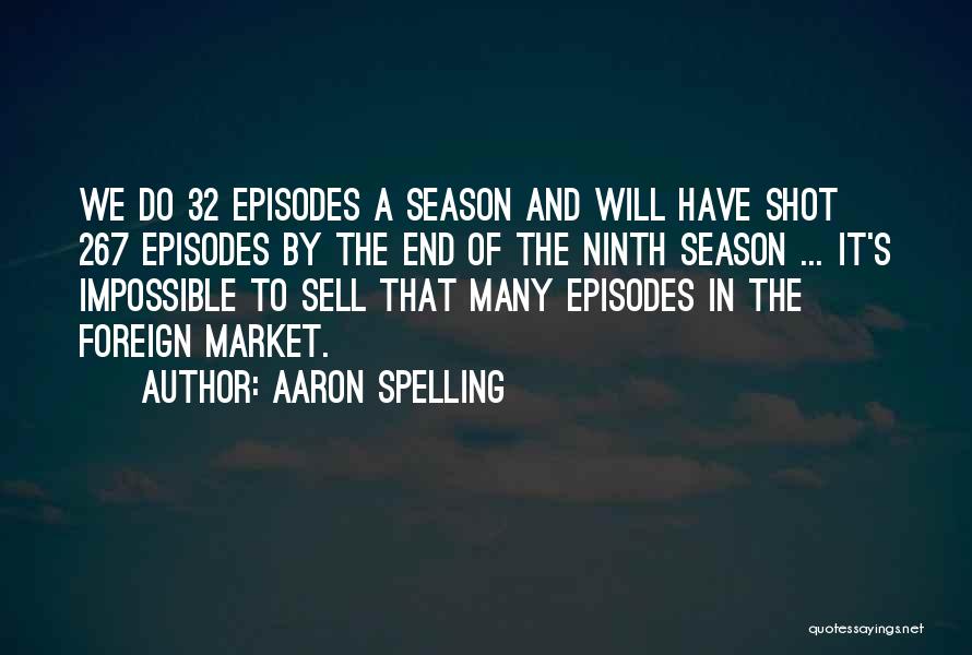 Aaron Spelling Quotes 2030679