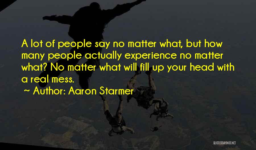 Aaron Starmer Quotes 137152