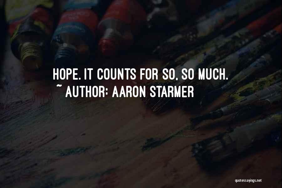 Aaron Starmer Quotes 1524211