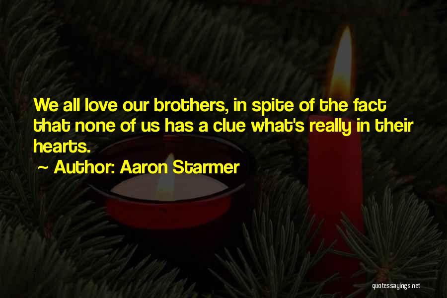 Aaron Starmer Quotes 215672